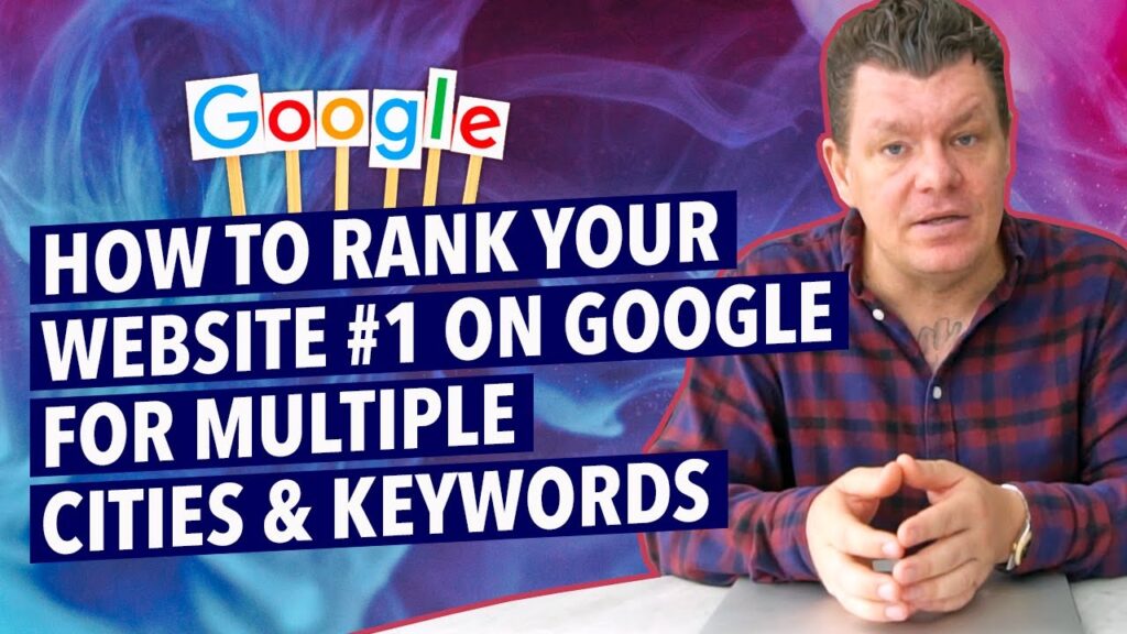 How to Rank your Website #1 on Google for Multiple Cities & Keywords