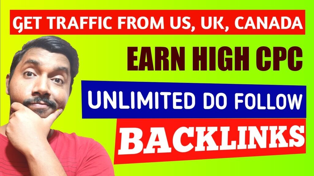 How to get Traffic US, UK, Canada + Unlimited Do-Follow Backlinks 2020