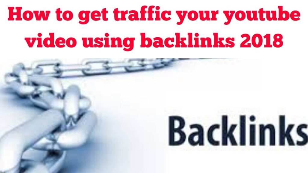 How to get traffic your youtube video using backlinks 2018