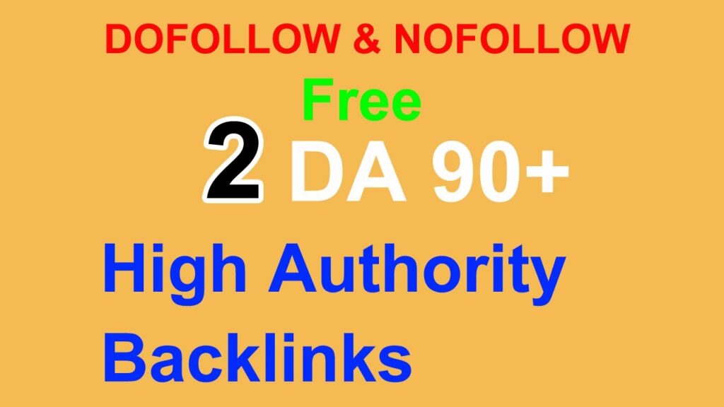 Instant High Authority DA 90+ Dofollow and Nofollow Backlinks