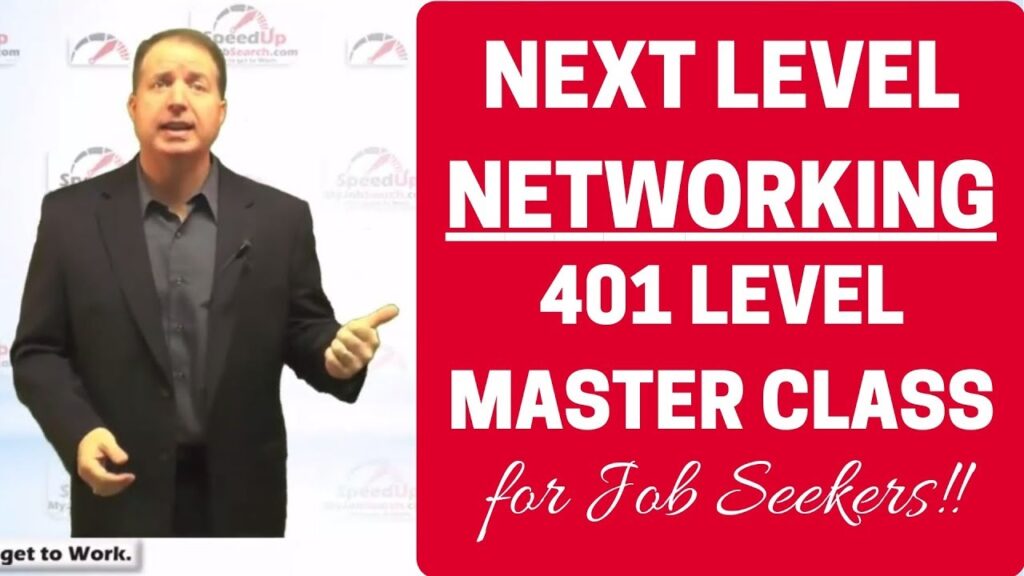 Next Level Networking - 401 Level Master Class for job seekers