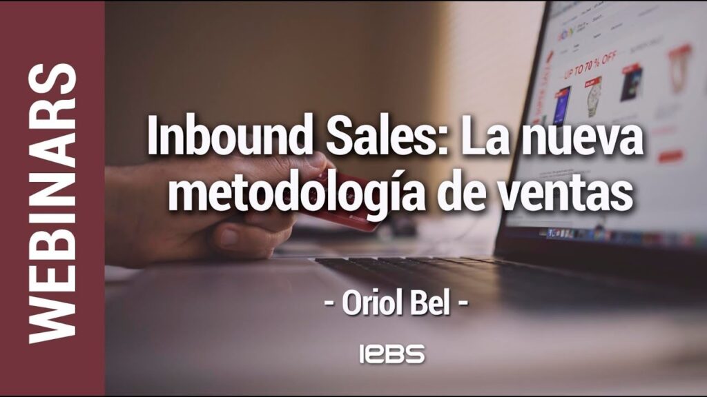 Webinar "Inbound Sales: la nueva metodología de ventas" de Akademus from IEBS