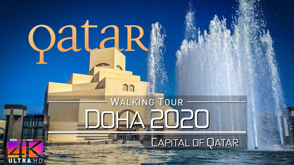 【4K】Virtual Walking Tour | Doha - QATAR 2020 with Street Sounds | UltraHD Travel Video الدوحة‎