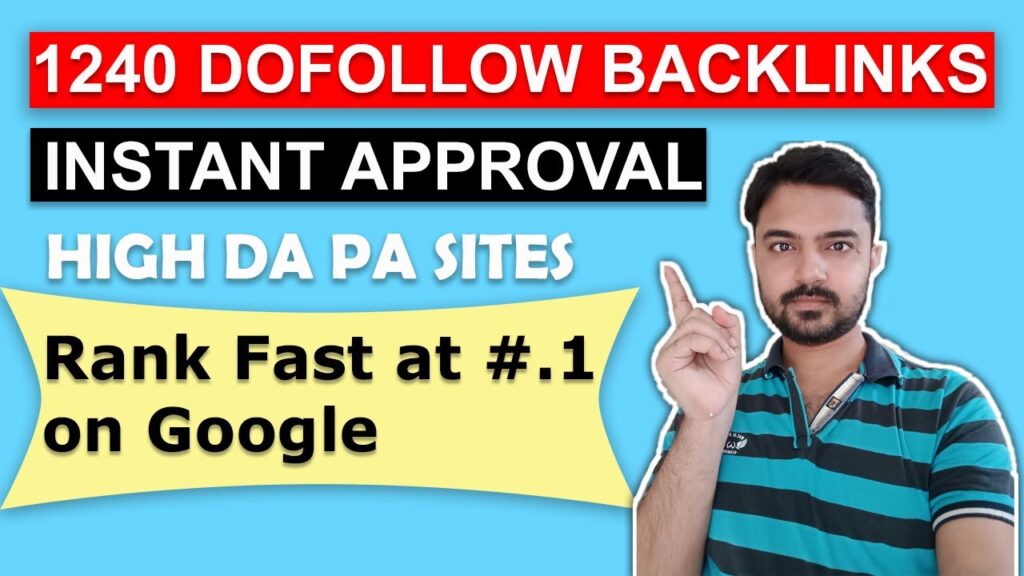 1240 Instant Approval DoFollow Backlinks | High Authority Dofollow Backlinks | High DA PA Sites
