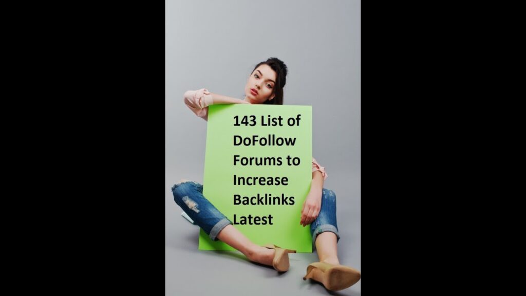 143 List of DoFollow Forums to Increase Backlinks Latest [ SEO TIPS ]