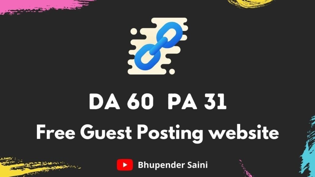 DA 60 PA 31 Free Guest posting website | Free Contextual Backlinks | Guest Posting tutorial in Hindi
