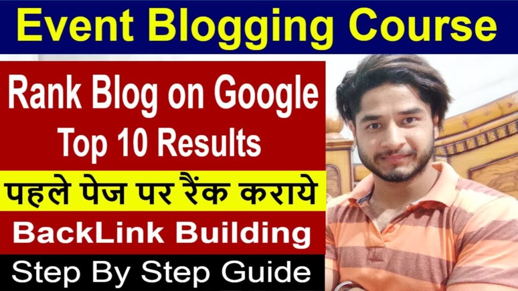 Event blogging - Part 9 | How to create High PR Quality Backlinks | Rank blog on google in hindi