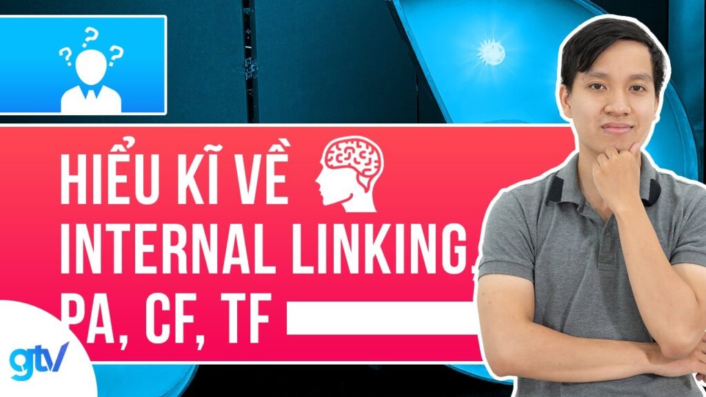 Hiểu Kĩ Về Internal Linking, DA, PA, CF, TF - Giải Đáp SEO 3