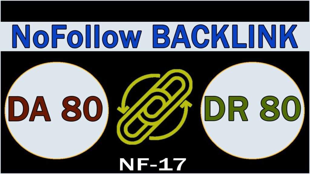 High Domain Authority Nofollow Backlink | DA 80 | DR 80