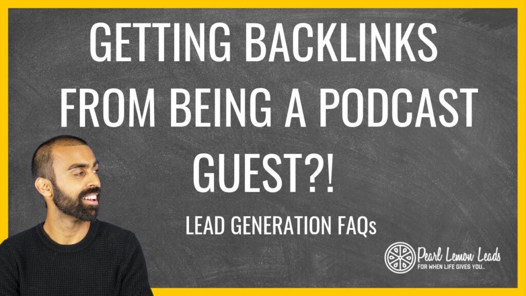 How Can I Use Podcasting To Get Backlinks To My Site? | Pearl Lemon Leads | Lead Generation Agency