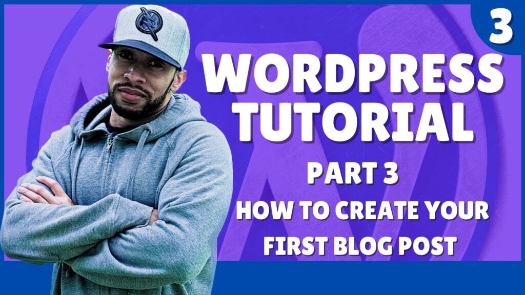 How To Write Your First Blog Post With WordPress 2021