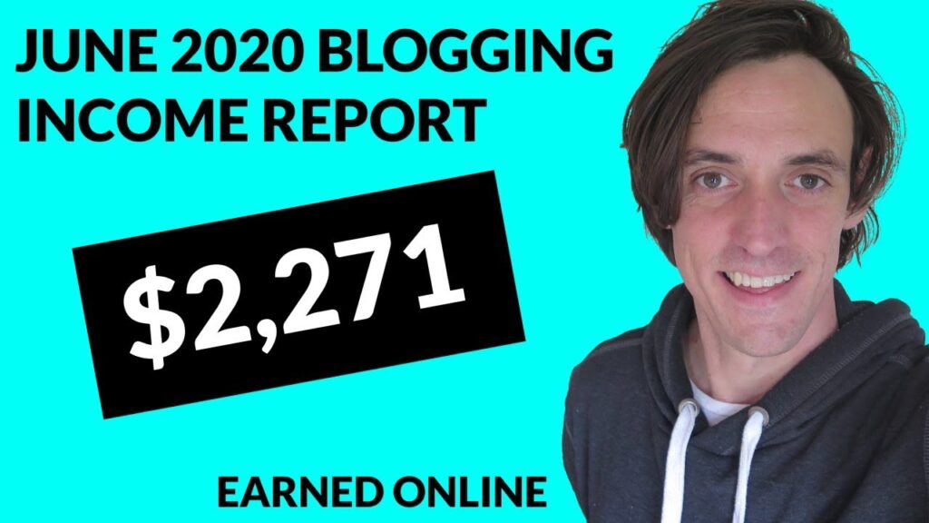 June 2020 Blogging Income Report - $2,271.93 Earned Online