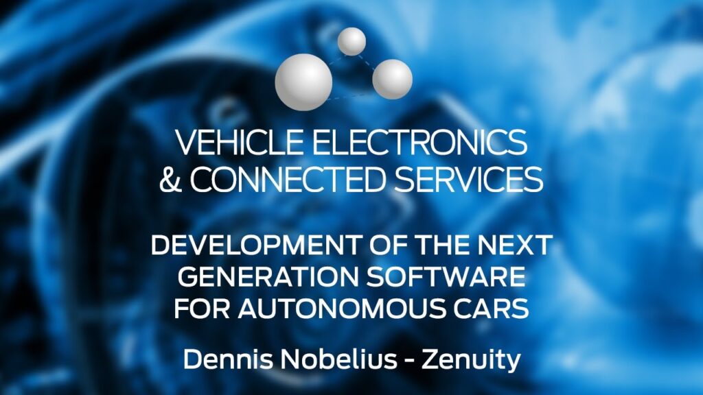 Next generation software for autonomous cars - Vehicle Electronics & Connected Services 2017