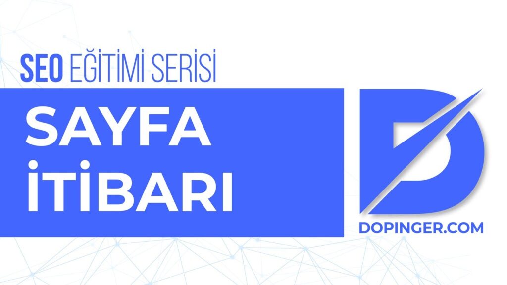Page  Domain Authority Nedir? Ne İşe Yarar? Sayfa İtibarı  - Dopinger