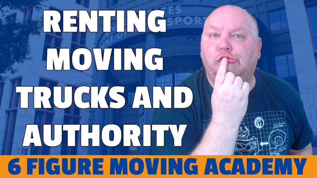 Renting Moving Trucks: Do I Have To Have Moving Authority?