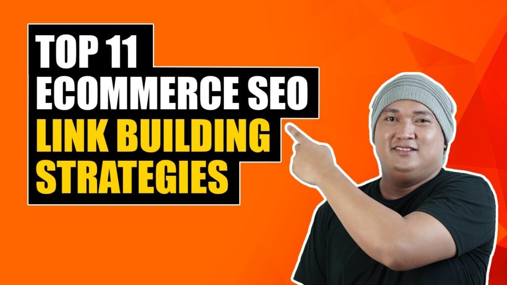 Top 11 Ecommerce SEO Link Building Strategies | Kherk Roldan SEO