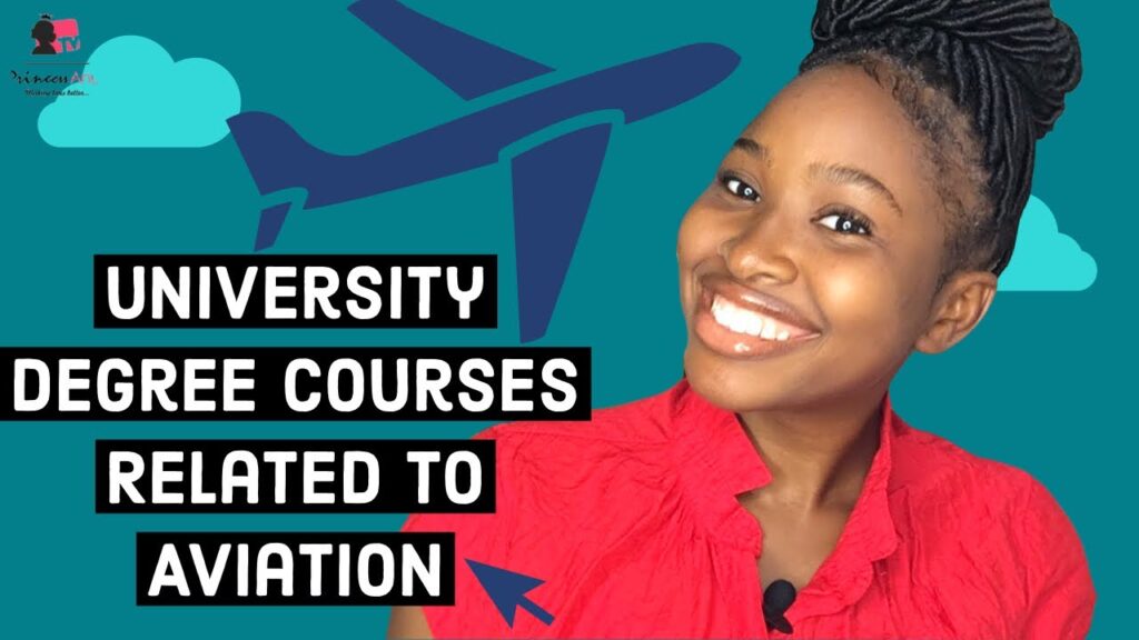 University Courses that Helps in The Aviation Industry | What to Study | PrincessAnuTv