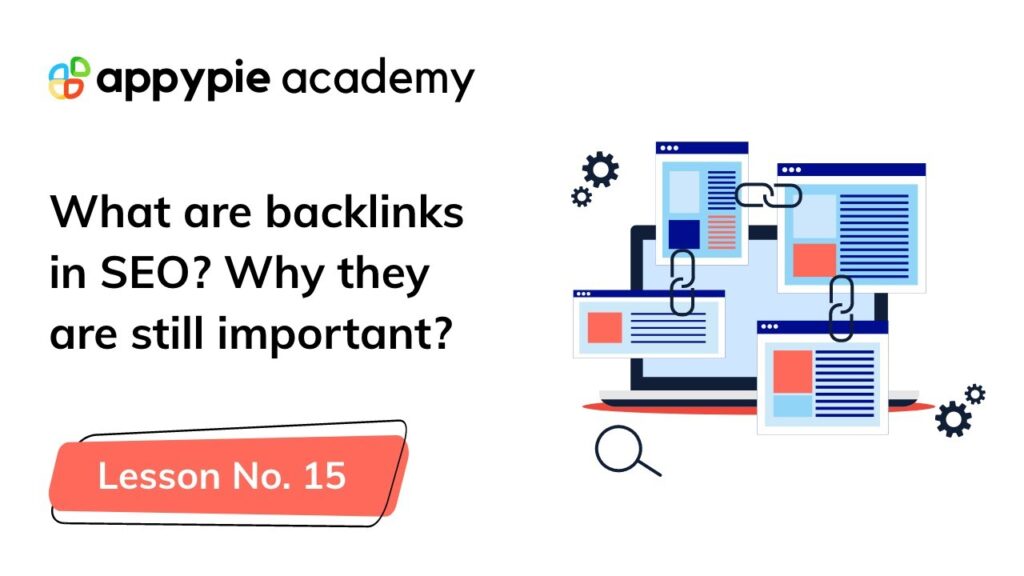 What Are Backlinks in SEO and Why They Are Still Important: Lesson 15