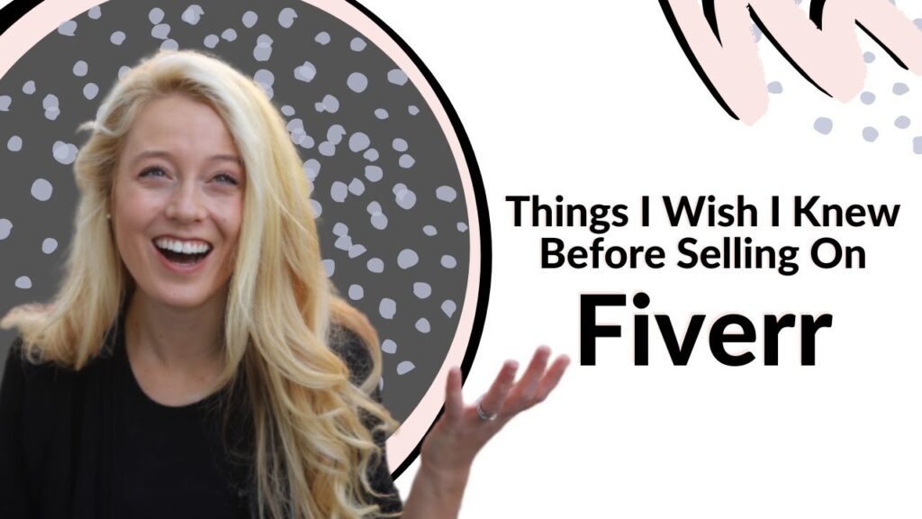 4 Things I WISH I Knew BEFORE Selling On FIVERR | Working On Fiverr Review (2020)