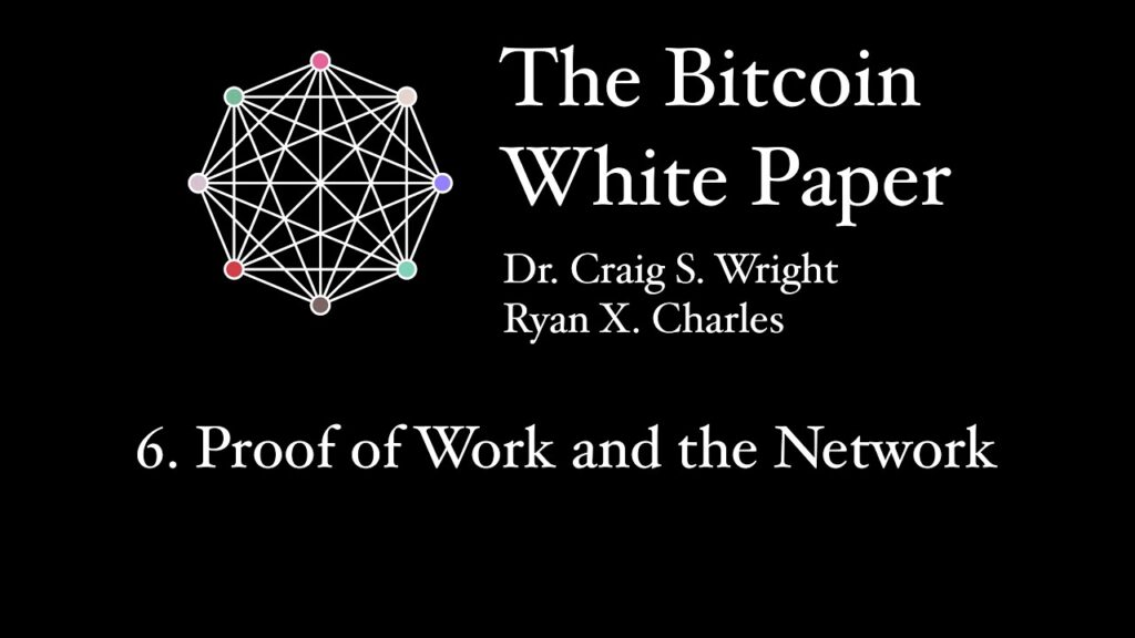 6. Proof of Work and the Network - The Bitcoin White Paper - CSW & RXC
