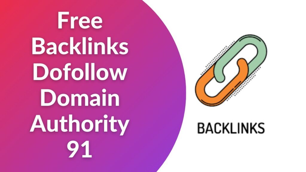 Backlinks Dofollow From Website Domain Authority 91