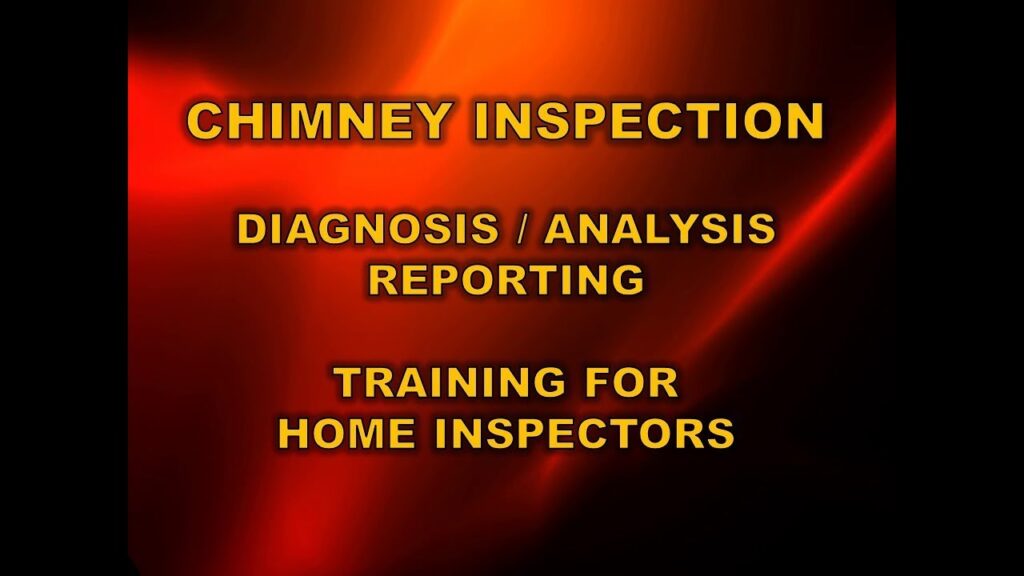 Chimney Inspection Training For Home Inspectors