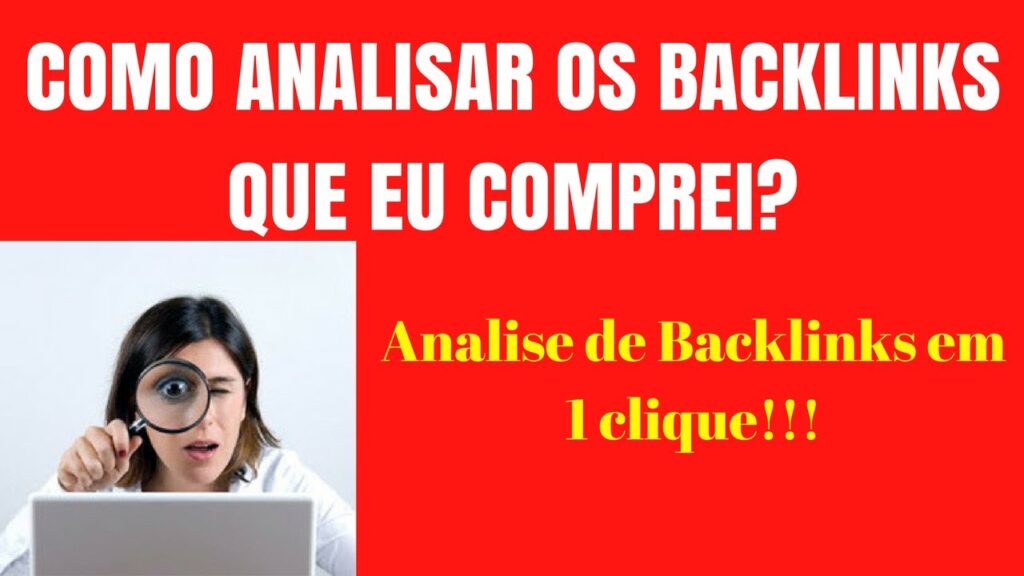 Como Analisar Backlinks - Analise de Backlinks  - Analisar Backlinks - Backlinks Analyser