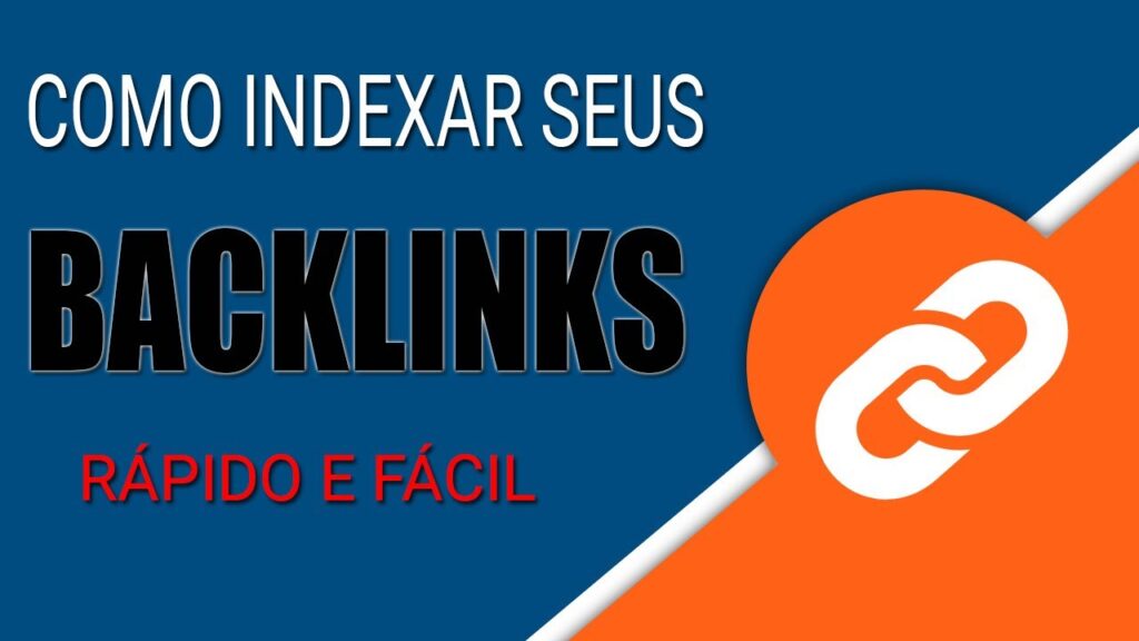 Como Indexar Backlinks no Google Rapidamente e Monitorar o Posicionamento do Site na SERP