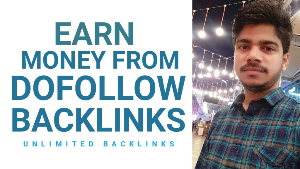 Earn Money from Dofollow Backlinks 2020 | Unlimited Dofollow Backlinks