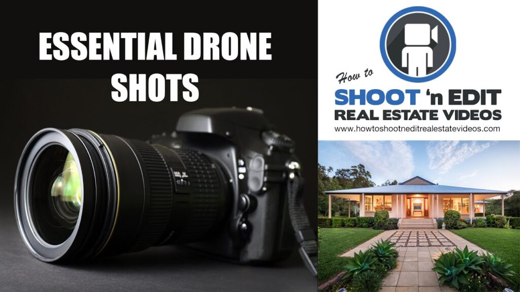 Essential Drone Shots for Real Estate Videos