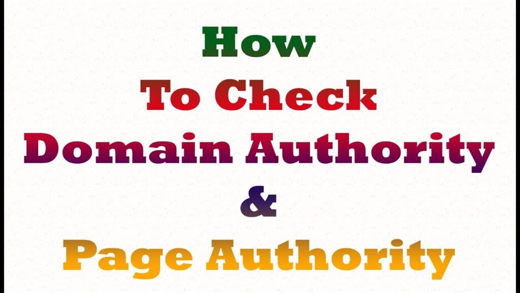 How To Check Domain Authority And Page Authority ?
