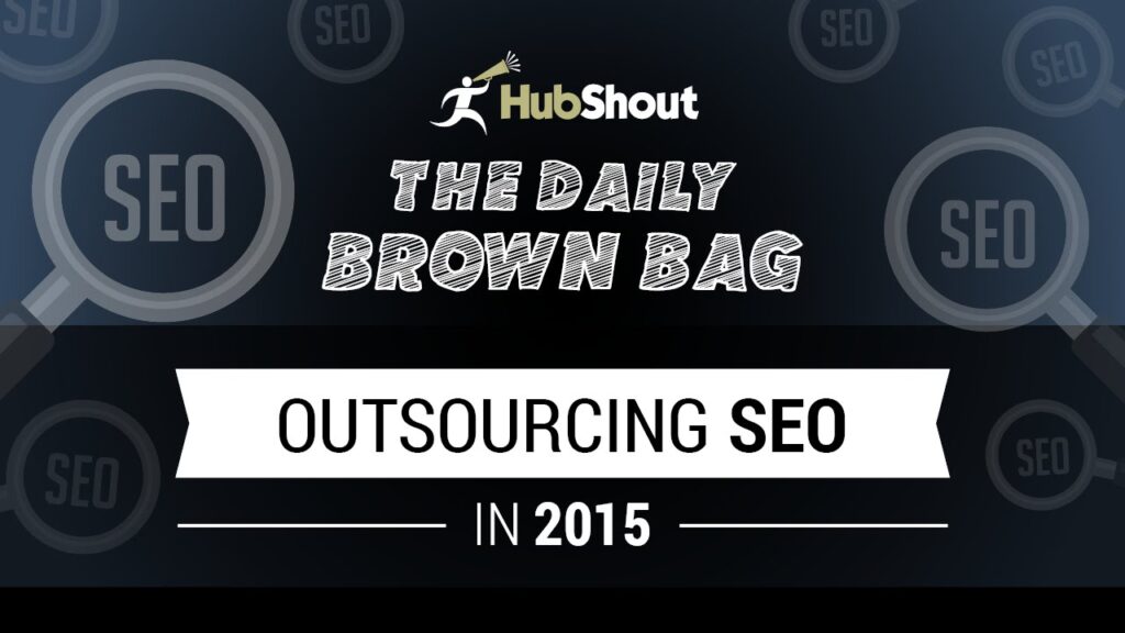 Outsourcing SEO In 2015