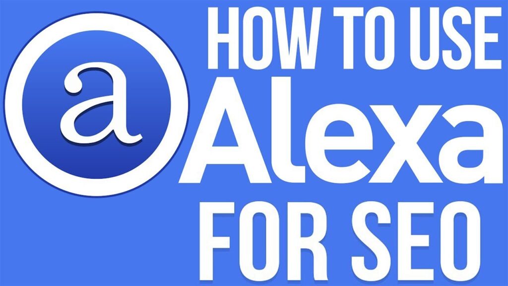 What is Alexa Traffic Rank ? | How to use Alexa for SEO ?
