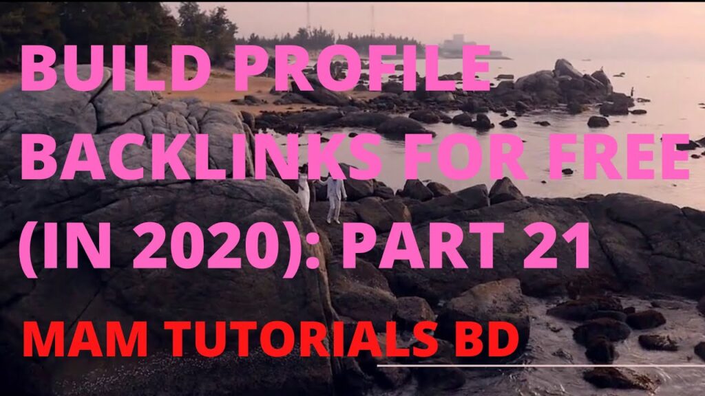 প্রোফাইল ব‍্যাকলিংক Part 21:Profile Backlinks Bangla Tutorial।SEO Tutorial 2020