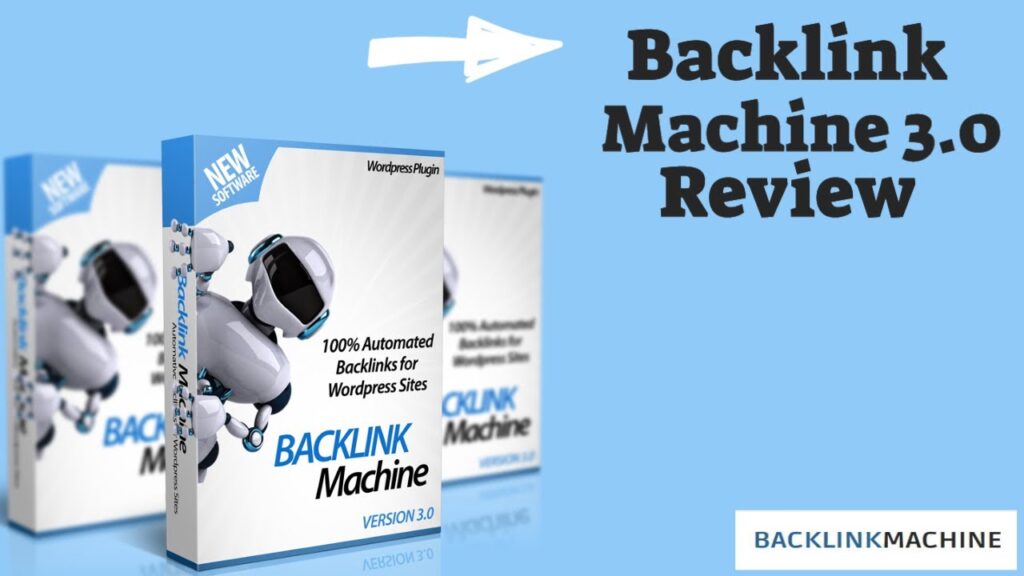 Backlinks Machine 3.0 Review - Rank Your Site On Top Of Google, Yahoo And Bing