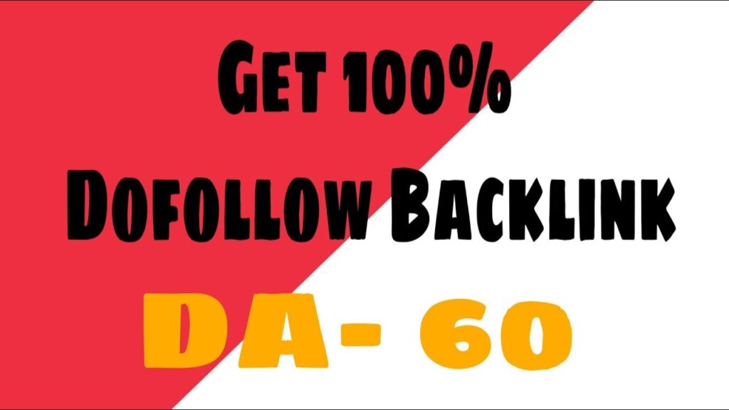 Get 100% Dofollow backlink with DA - 60
