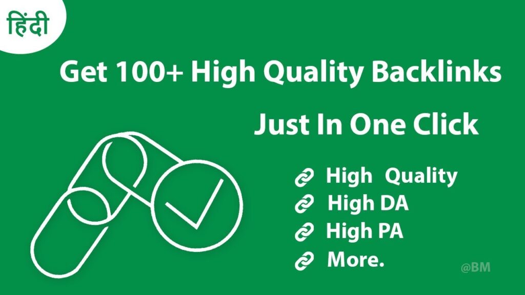 Get 100+ High Quality Backlinks Just In One Click 2019