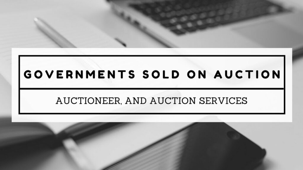 Governments Sold on Auction, Auctioneer, and Auction Services