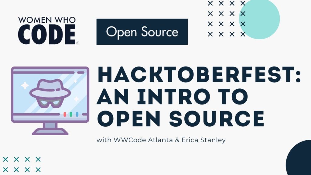 Hacktoberfest: An Intro to Open Source with Erica Stanley