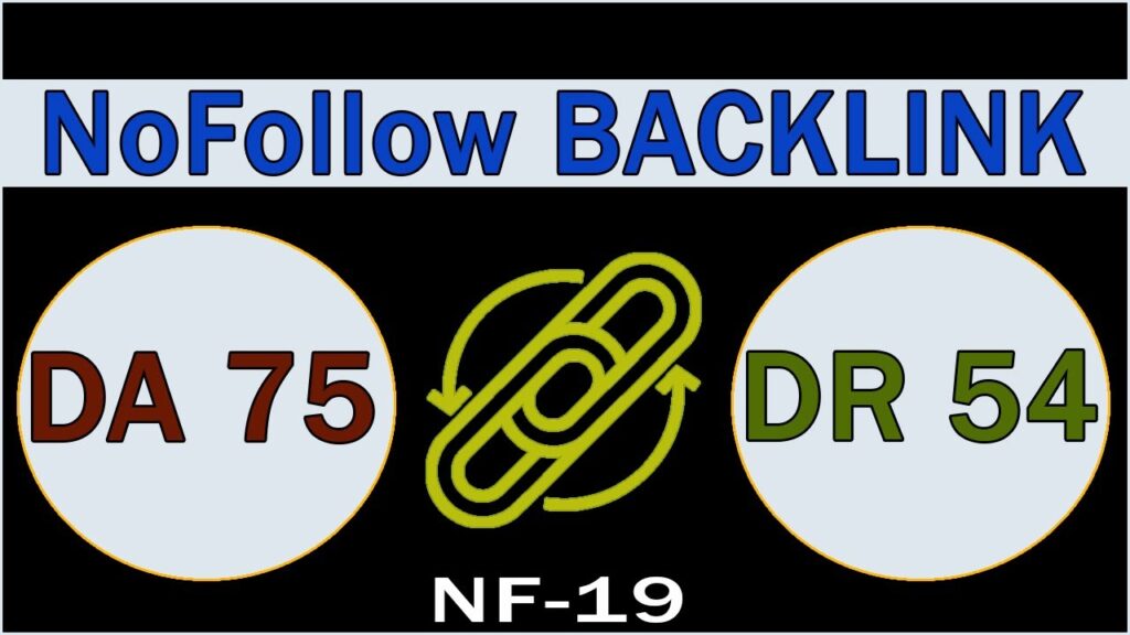 High Domain Authority Nofollow Backlink | DA 75 | DR 54