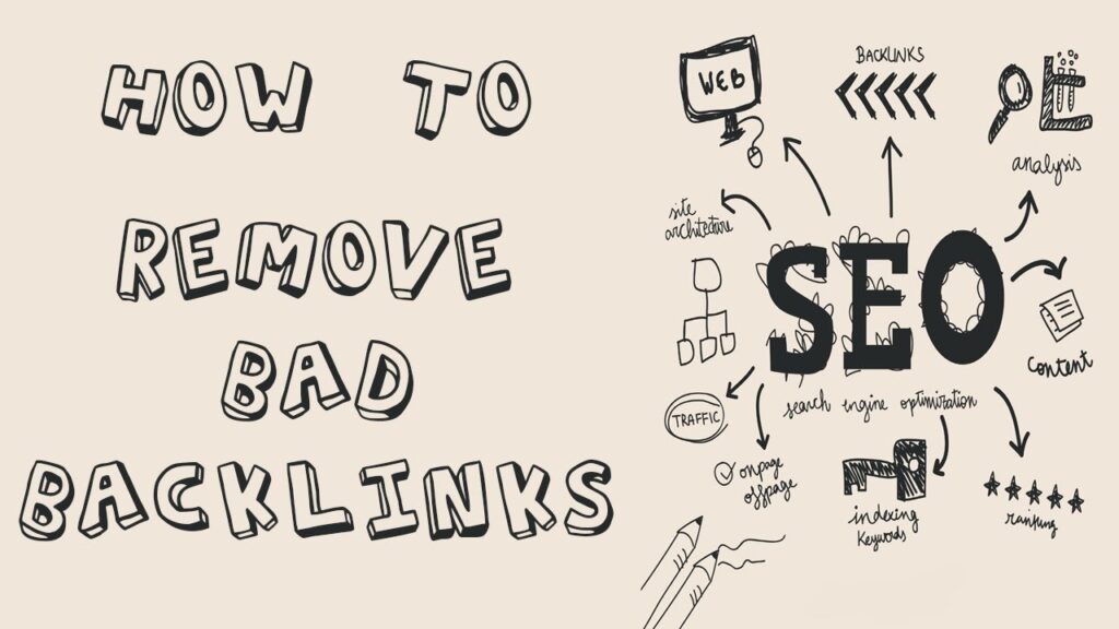 How To Remove Bad Backlinks From a Website With Disavow Tool