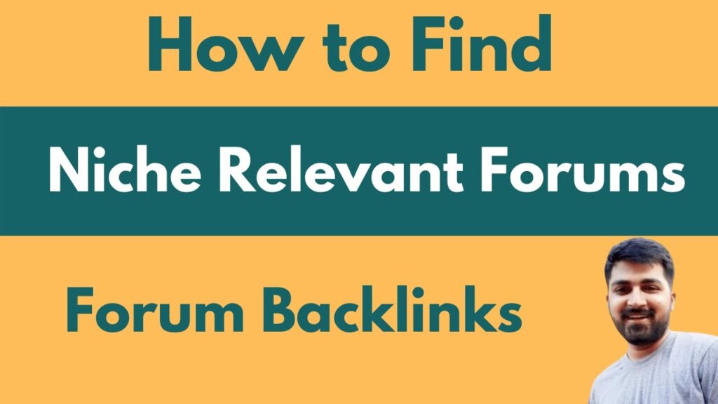 How to Find Niche Relevant Forum sites for forum backlinks ?