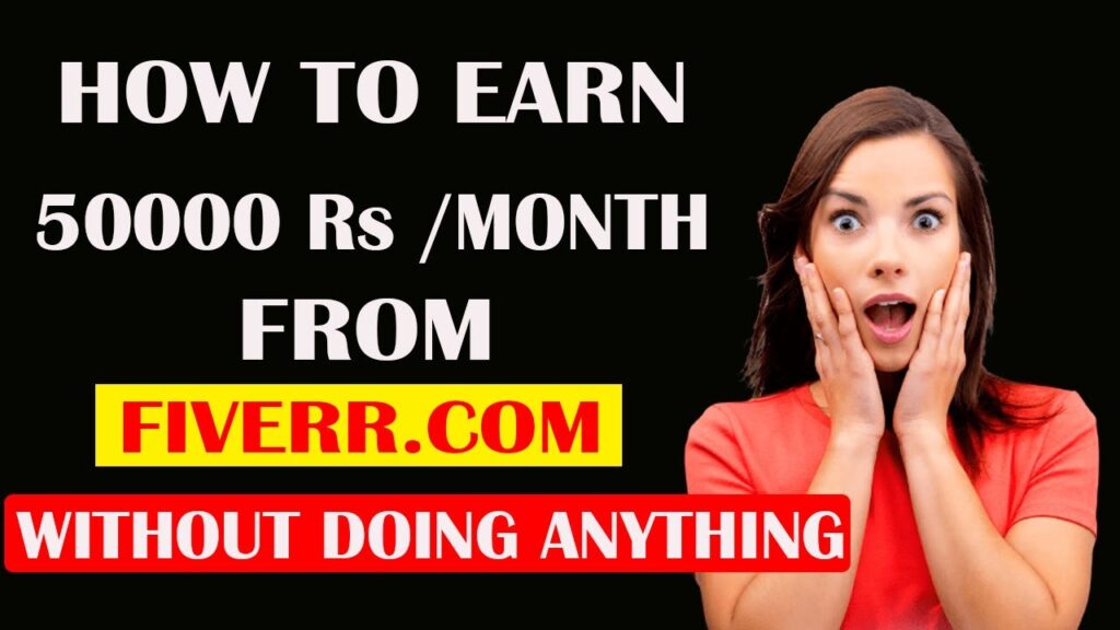 How to make 50000 Rs per month from Fiverr without doing anything|| Secret and Effective Tricks