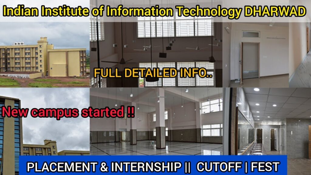 IIIT DHARWAD || is it worth it ?? || PLACEMENT || CUTOFF || CAMPUS TOUR || IIIT DHARWAD REVIEW ||