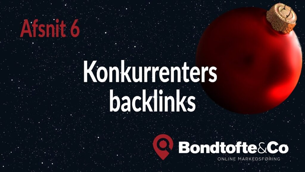 Konkurrenters backlinks - Afsnit 6