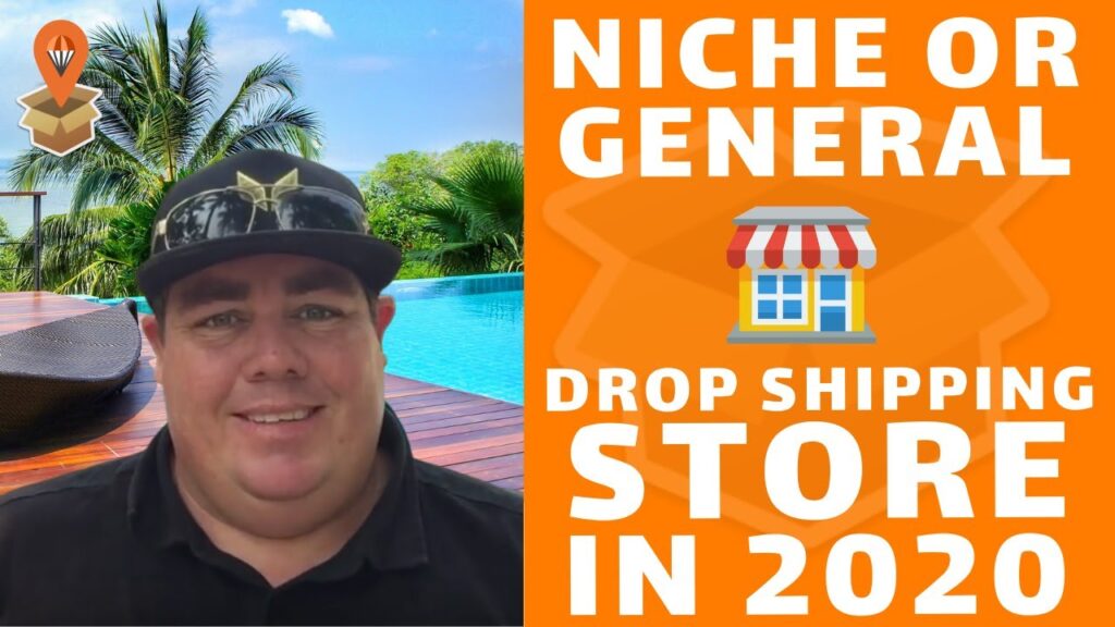 Niche Or General Store Drop Shipping in 2020  - Dropship Downunder - Drop Shipping Australia