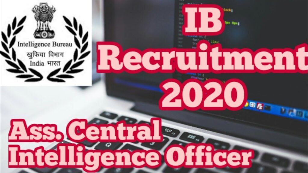 Vacancy update《Intelligence Bureau Recruitment - 2020》
