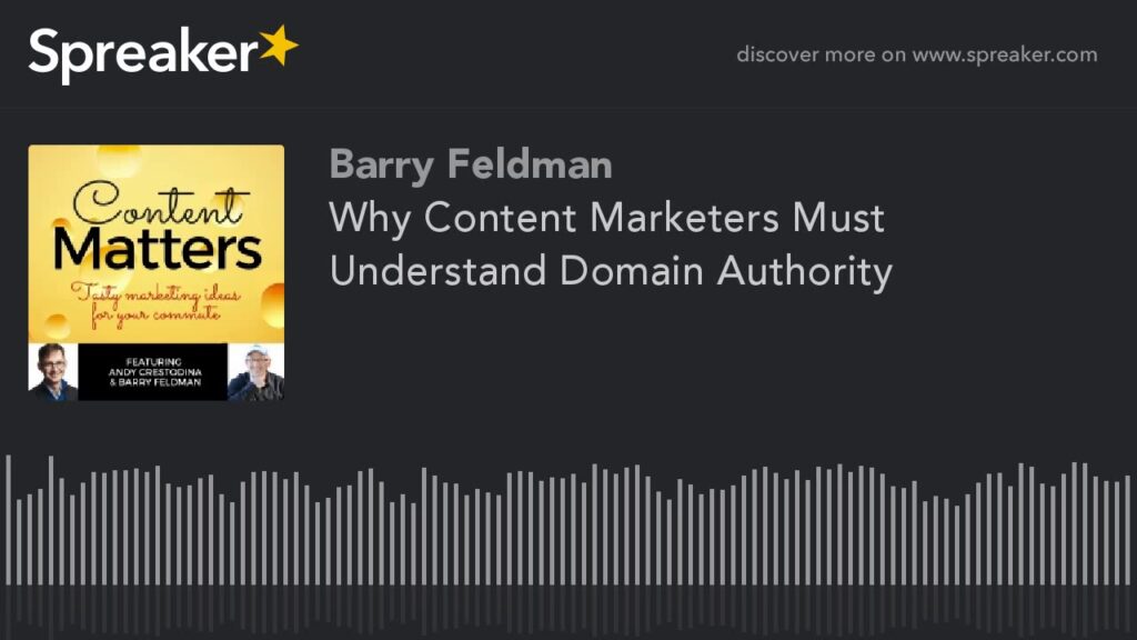 Why Content Marketers Must Understand Domain Authority