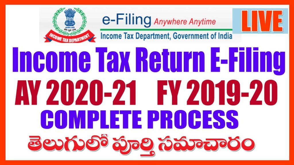 HOW TO FILE INCOME TAX RETURN AY 2020 -21 E FILING IN TELUGU Complete Information