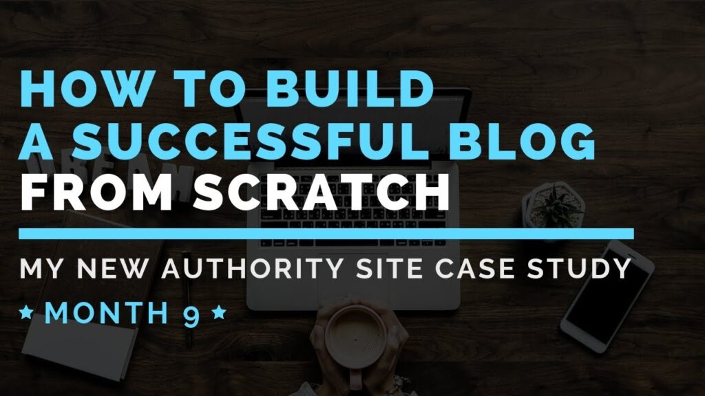 How To Build A Successful Blog From Scratch #11: New Authority Site Case Study [Video Update 11]
